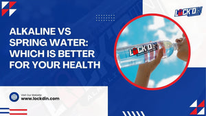 Alkaline vs Spring Water: Which is Better for Your Health