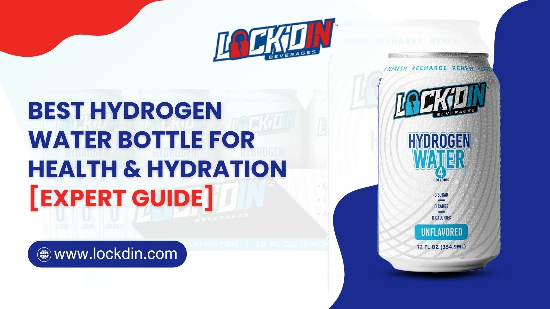 Best Hydrogen Water Bottle for Health & Hydration [Expert Guide]